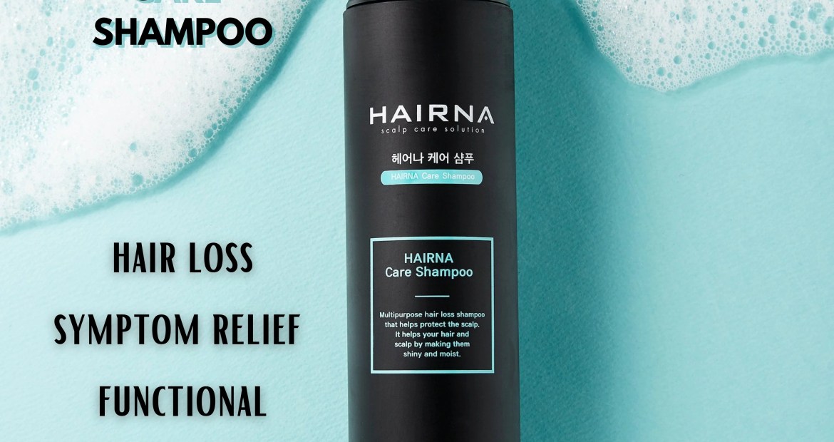 HAIRNA CARE SHAMPOO Scalp protection Scalp soothing Scalp barrier reinforcement Functional shampoo that relieve hair loss symptoms. maypharm